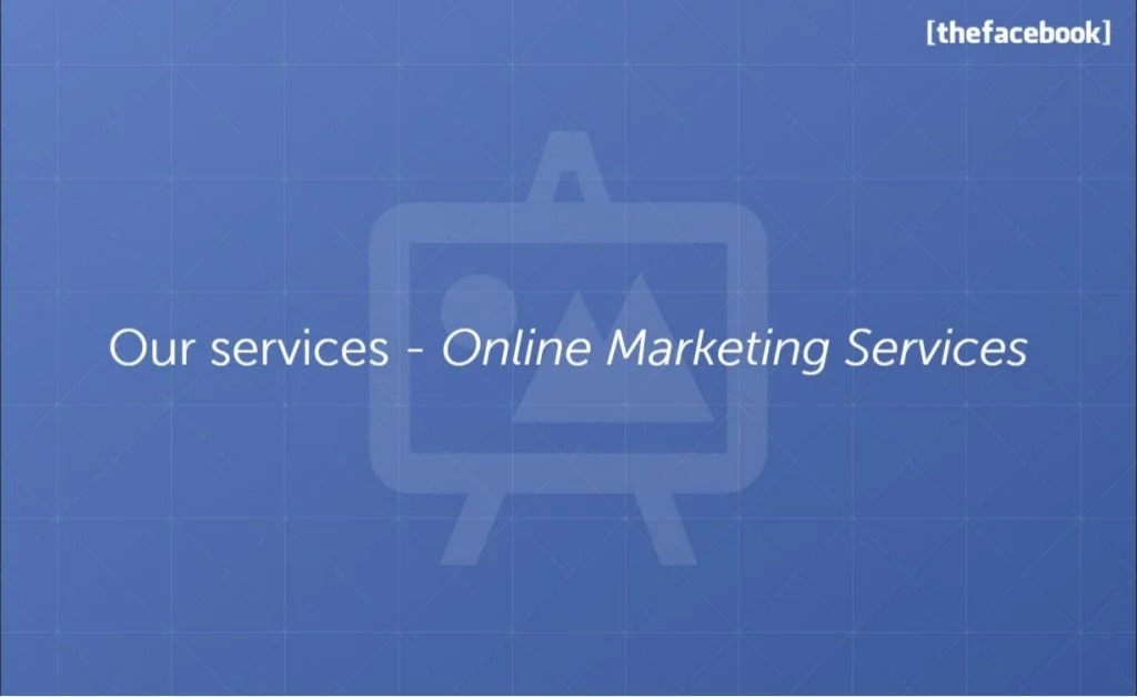 Facebook Slide 19: Online Marketing Services